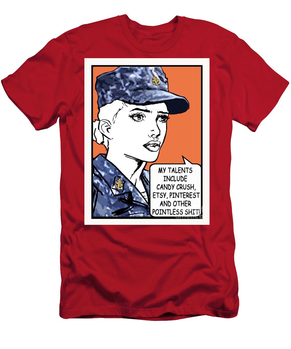 Us Navy T-Shirt featuring the digital art Chief Too Pretty Has Interests by Suzanne Frie