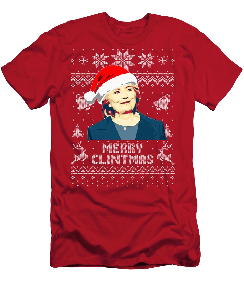 Santa T-Shirt featuring the digital art Hillary Clinton Merry Clintmas by Filip Schpindel