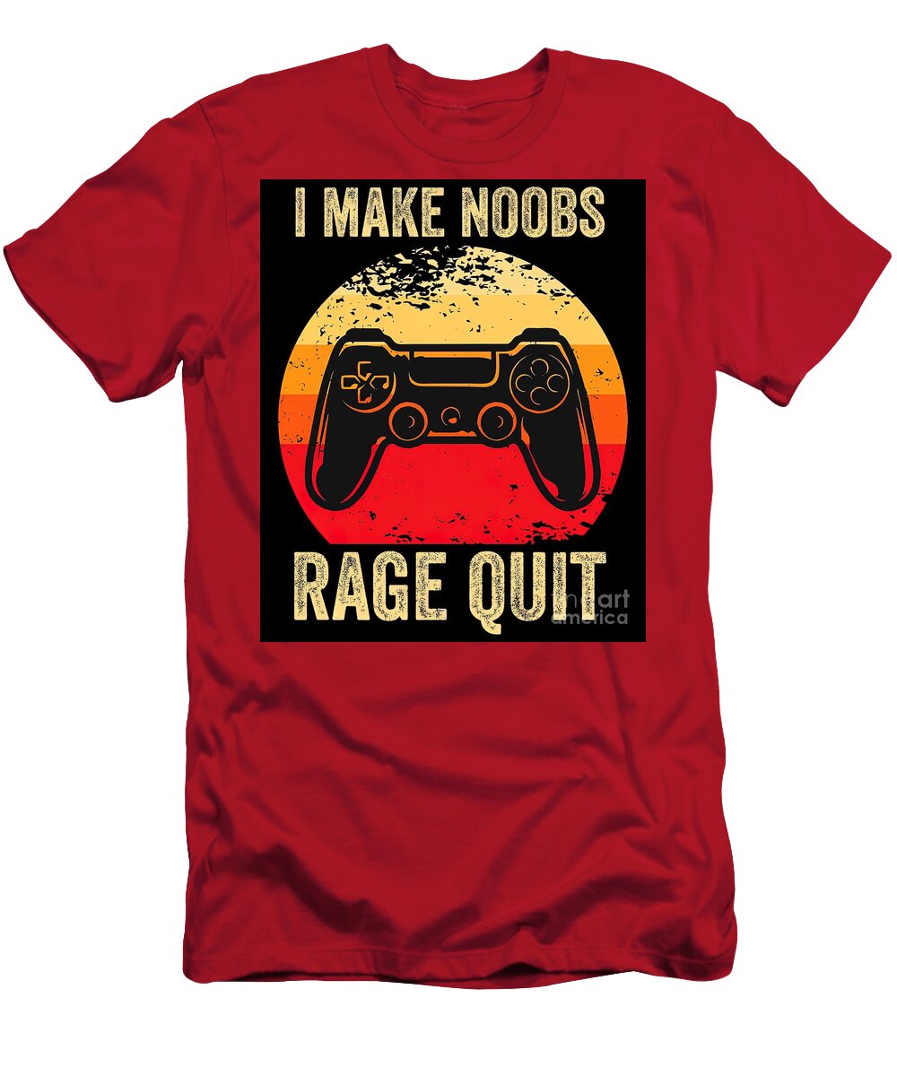 I Make Noobs Rage Quit Funny Gamer Gaming T-Shirt by Harrison Brown - Pixels