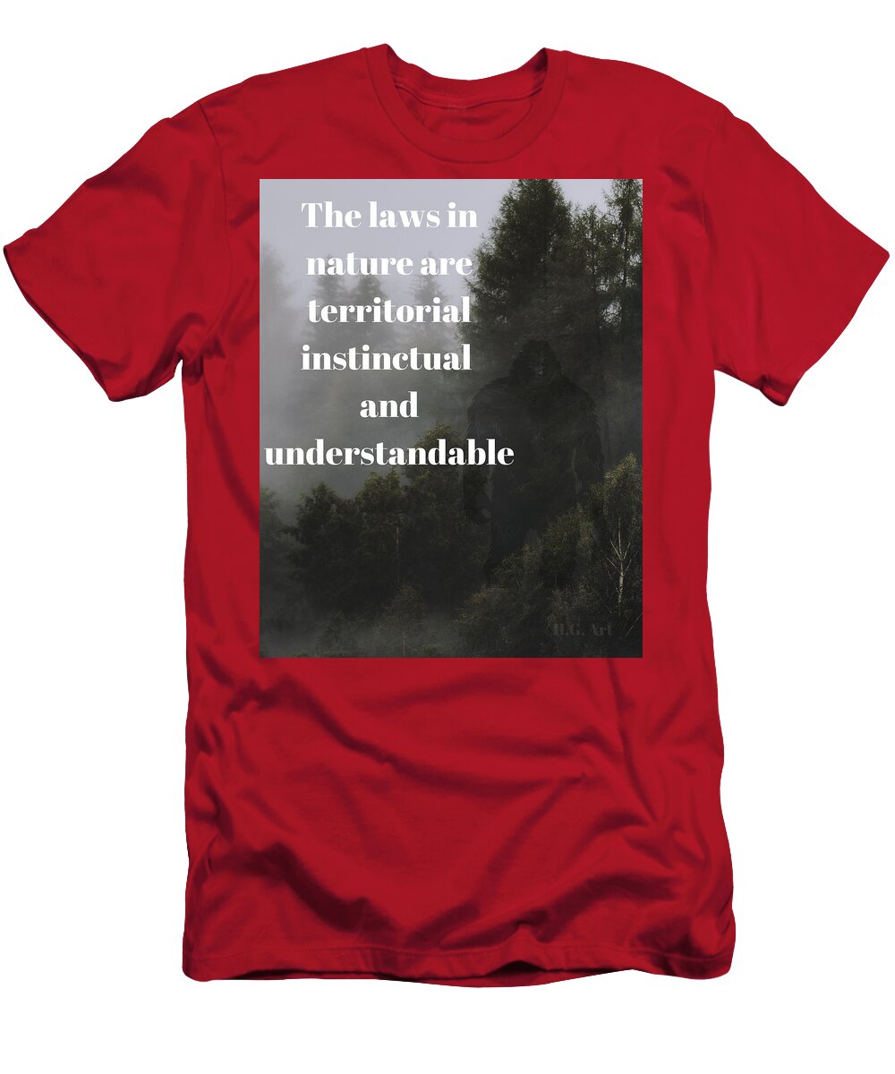 Natures Laws T-Shirt featuring the digital art Natures Laws by Hank Gray