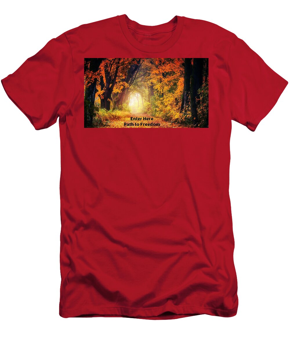 Autumn T-Shirt featuring the mixed media Path to Freedom by Nancy Ayanna Wyatt
