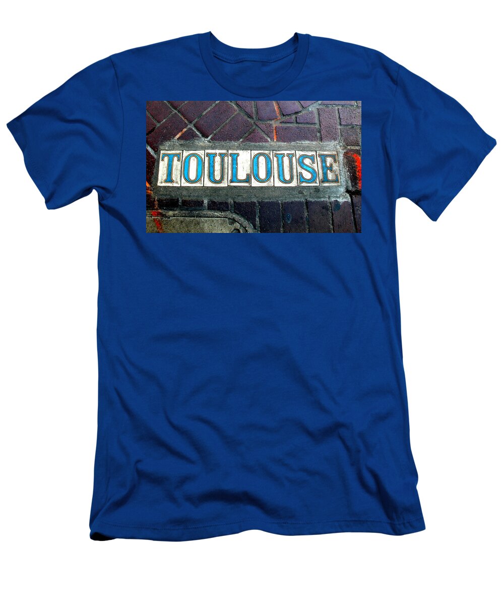 Toulouse Street T-Shirt featuring the photograph Toulouse Street by Kay Mathews