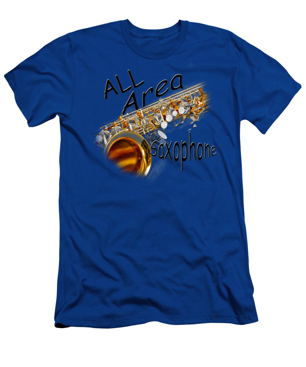 Saxophone T-Shirt featuring the photograph All Area Saxophone by M K Miller