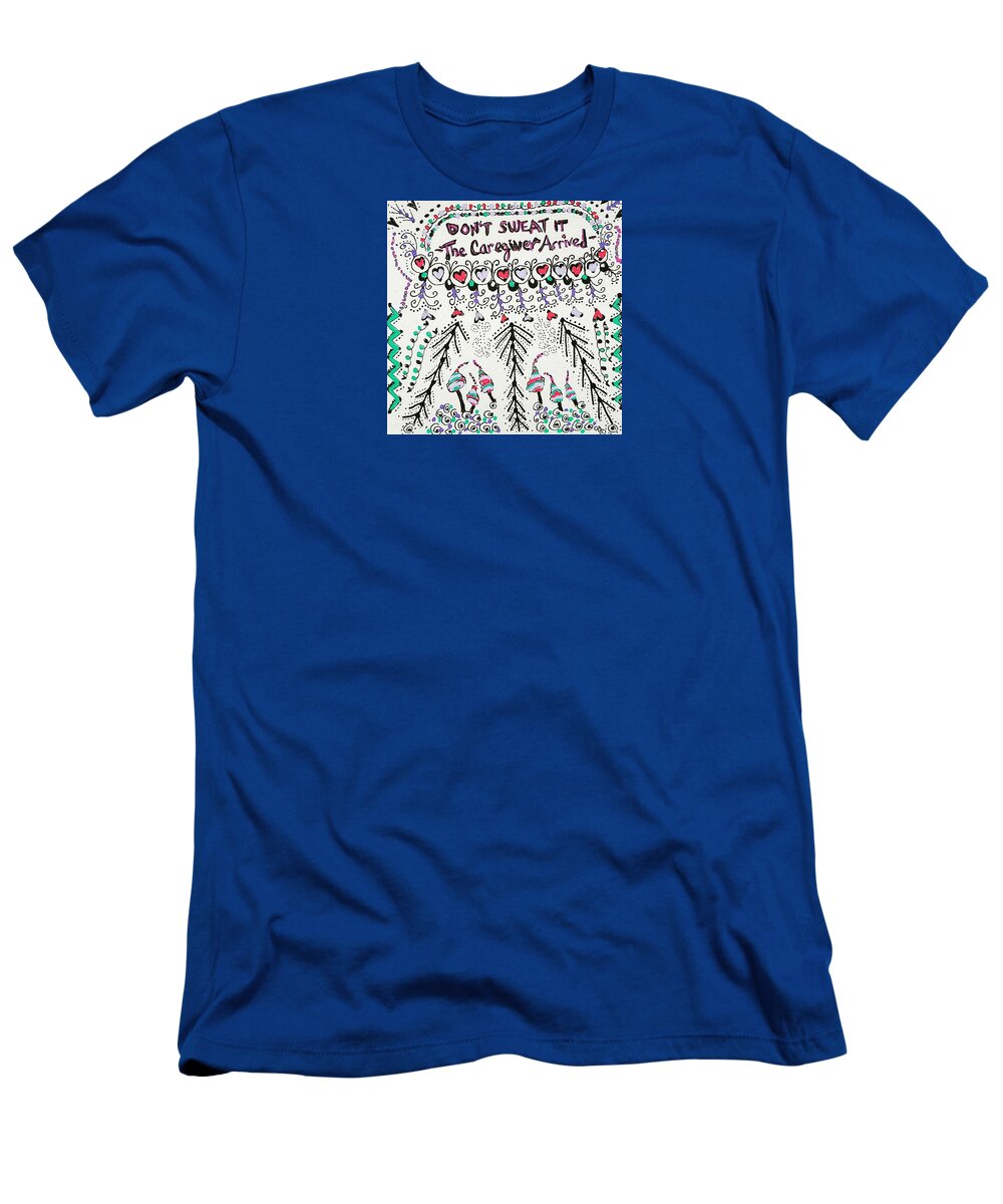 Caregiver T-Shirt featuring the drawing All Is Well by Carole Brecht