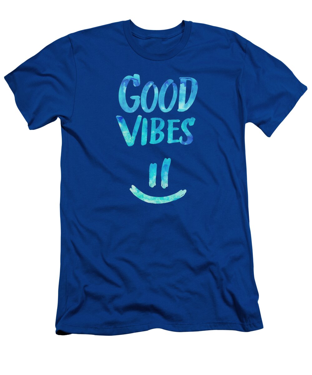 Good Vibes T-Shirt featuring the digital art Good Vibes Funny Smiley Statement Happy Face Blue Stars Edit by Philipp Rietz