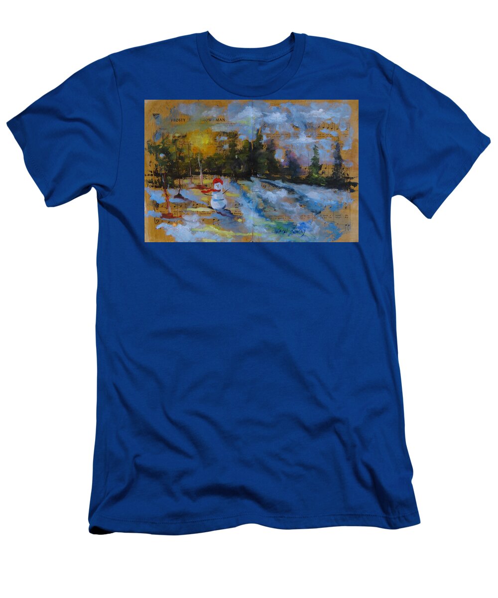 Oil On Shellacked Paper T-Shirt featuring the painting Frosty the Snow Man by Carol Berning