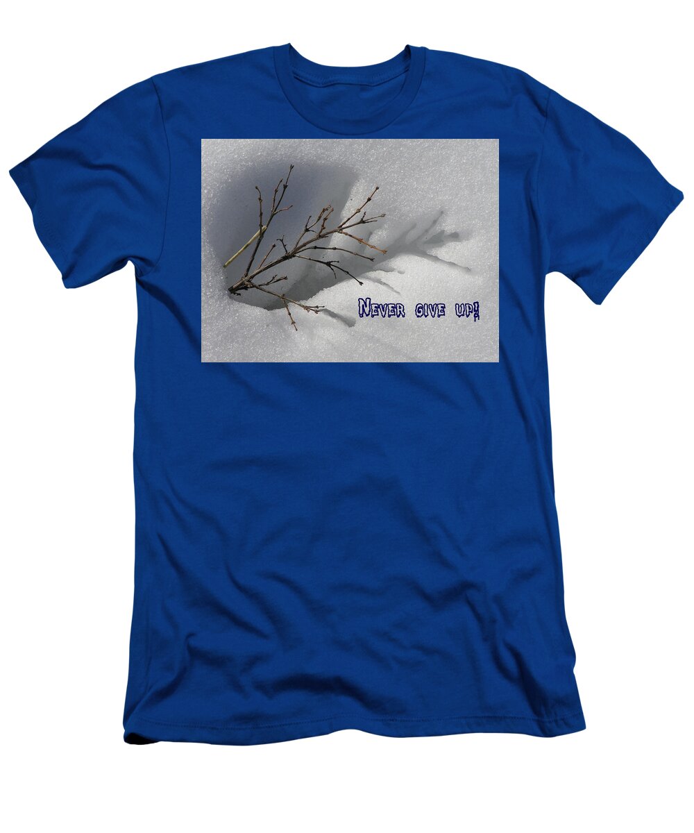 Nature T-Shirt featuring the photograph Impressions Never Give Up by DeeLon Merritt
