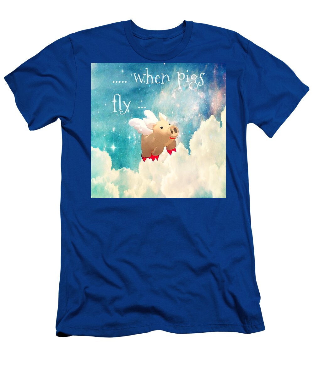When Pigs Fly T-Shirt featuring the photograph When Pigs Fly by Marianna Mills