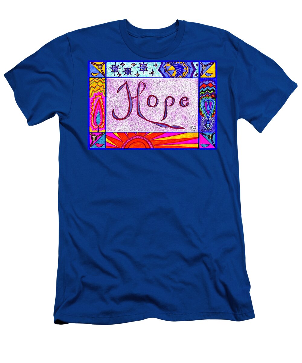 Hope T-Shirt featuring the drawing Hope by Karen Nice-Webb