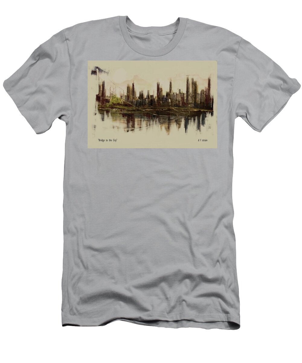 Fineartamerica.com T-Shirt featuring the painting Bridge to the City  Contemporary Version by Diane Strain