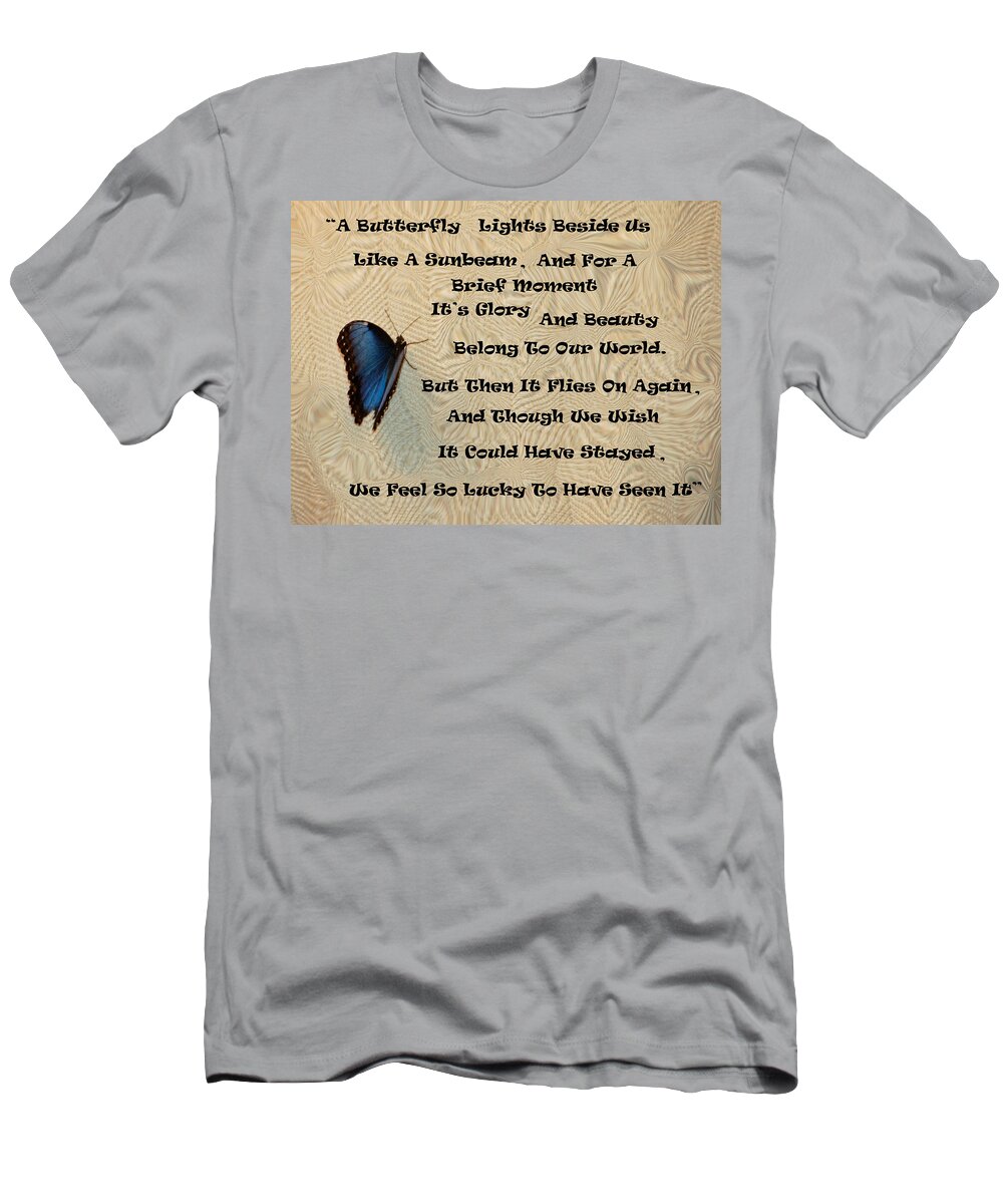 Butterfly T-Shirt featuring the photograph Butterfly Poem by Aimee L Maher ALM GALLERY