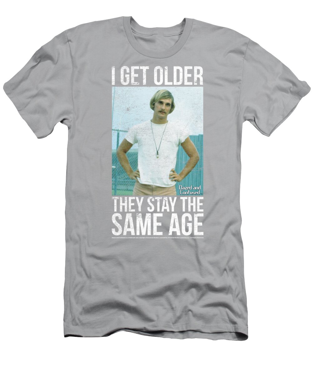  T-Shirt featuring the digital art Dazed And Confused - I Get Older by Brand A