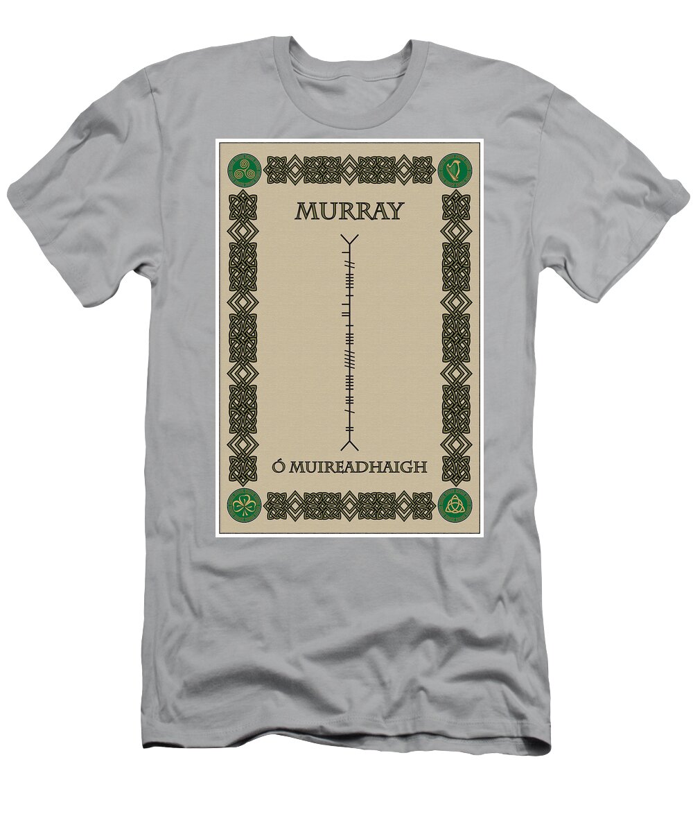 Murray T-Shirt featuring the digital art Murray written in Ogham by Ireland Calling