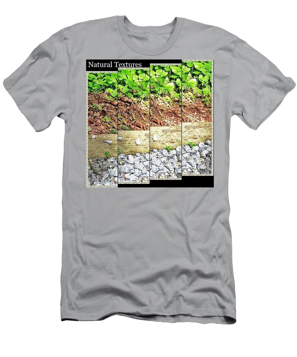 Nature T-Shirt featuring the photograph Natural Textures by Anna Porter