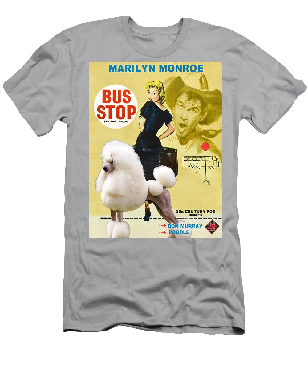 Dog T-Shirt featuring the painting Poodle Standard Art - Bus Stop Movie Poster by Sandra Sij