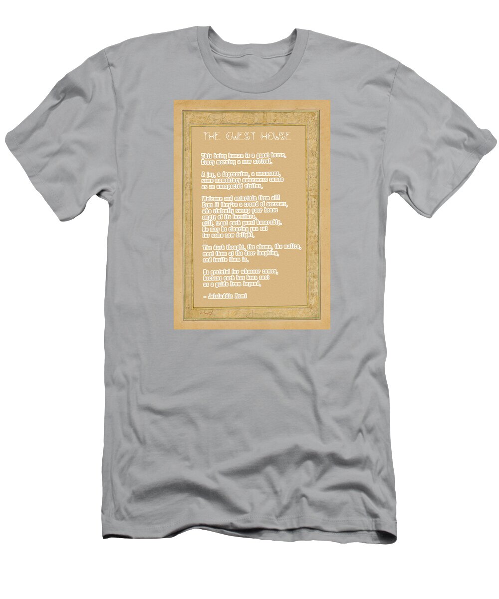 The Guest House Poem By Rumi T Shirt For Sale By Celestial Images
