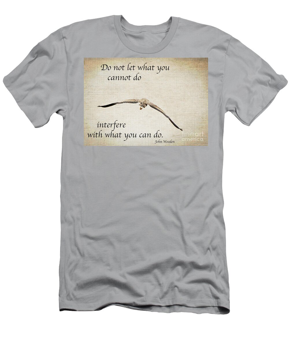 Inspirational T-Shirt featuring the photograph You Can Do It by Kerri Farley