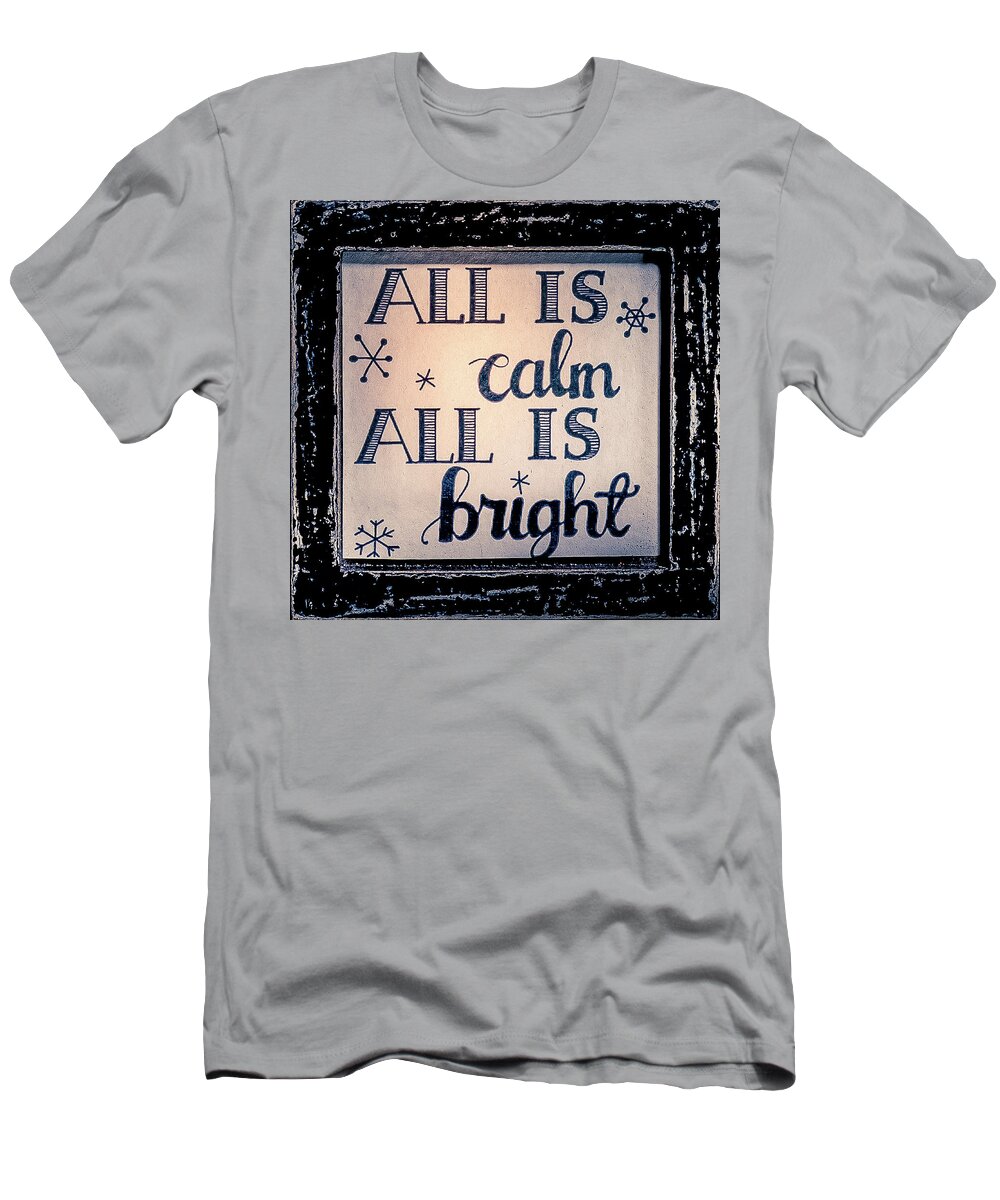Christmas T-Shirt featuring the photograph All Is Calm by Allin Sorenson