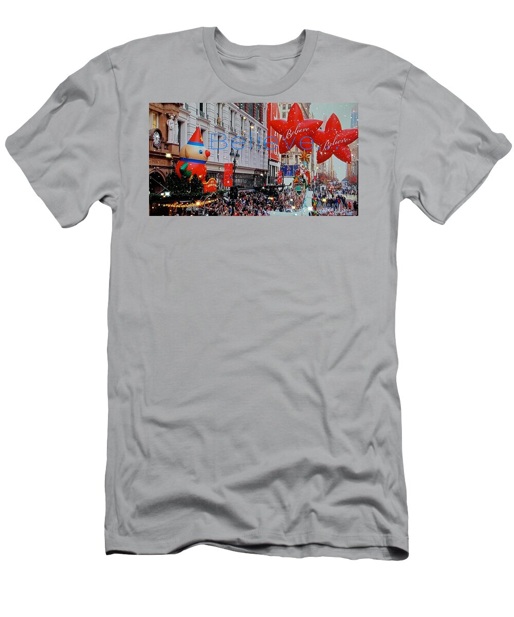 Macy's Thanksgiving Day Parade T-Shirt featuring the digital art Believe. Macys Parade by Pamela Smale Williams