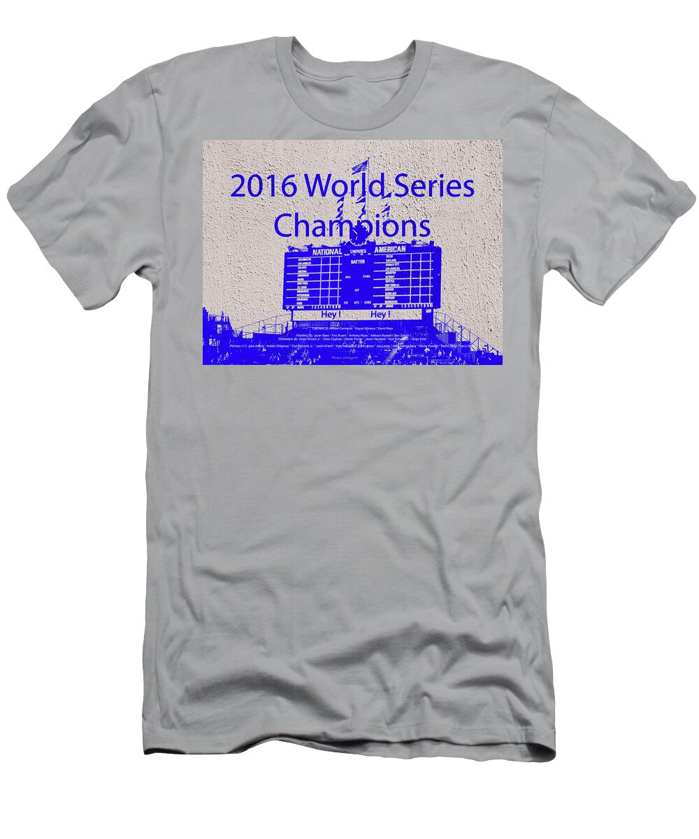 Chicago Cubs World Series Scoreboard PA 03 T-Shirt by Thomas