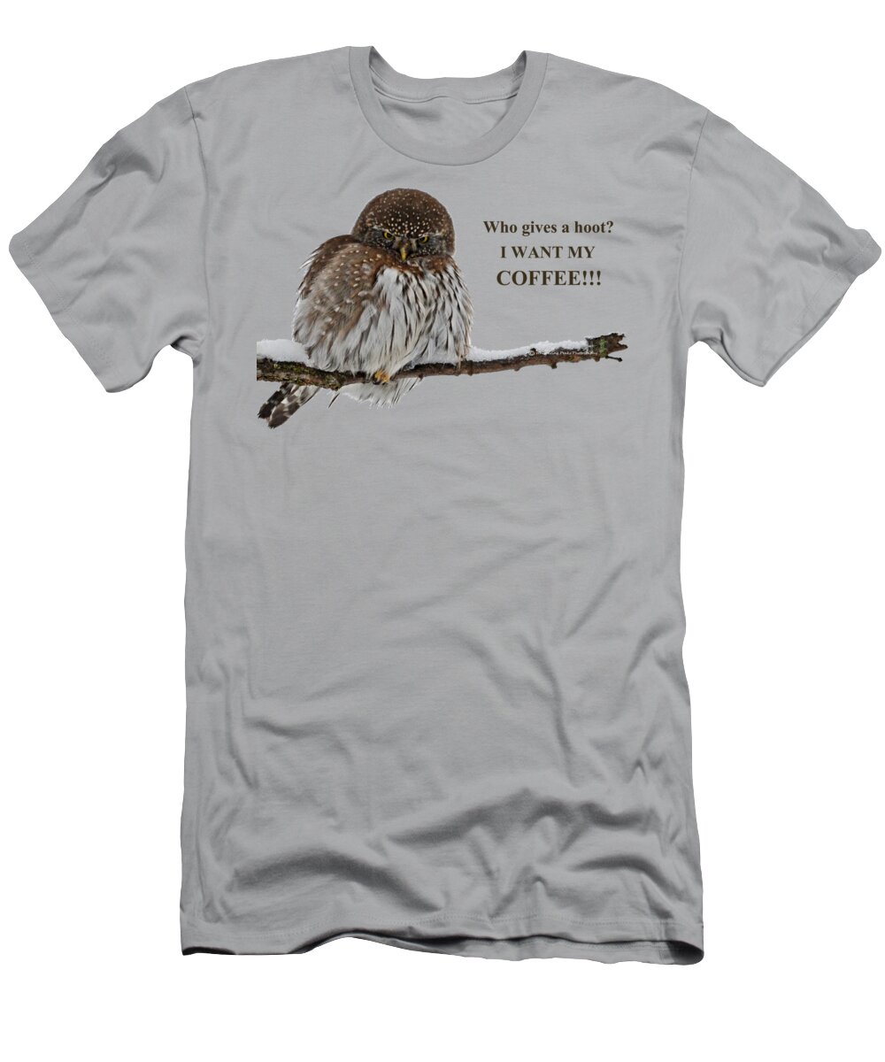 Coffee T-Shirt featuring the photograph Coffee Owl by Whispering Peaks Photography