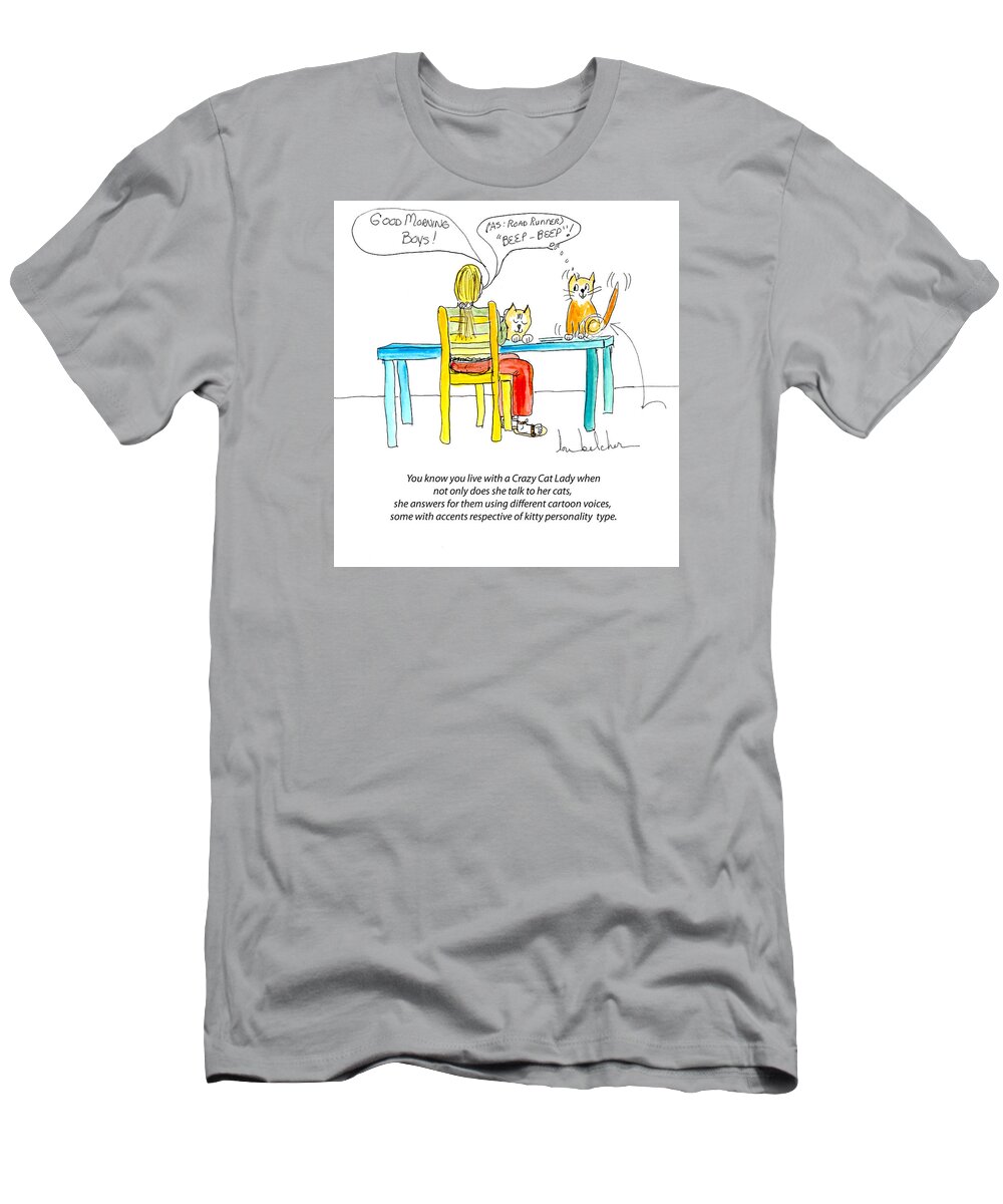 Cat T-Shirt featuring the painting Crazy Cat Lady 0009 by Lou Belcher