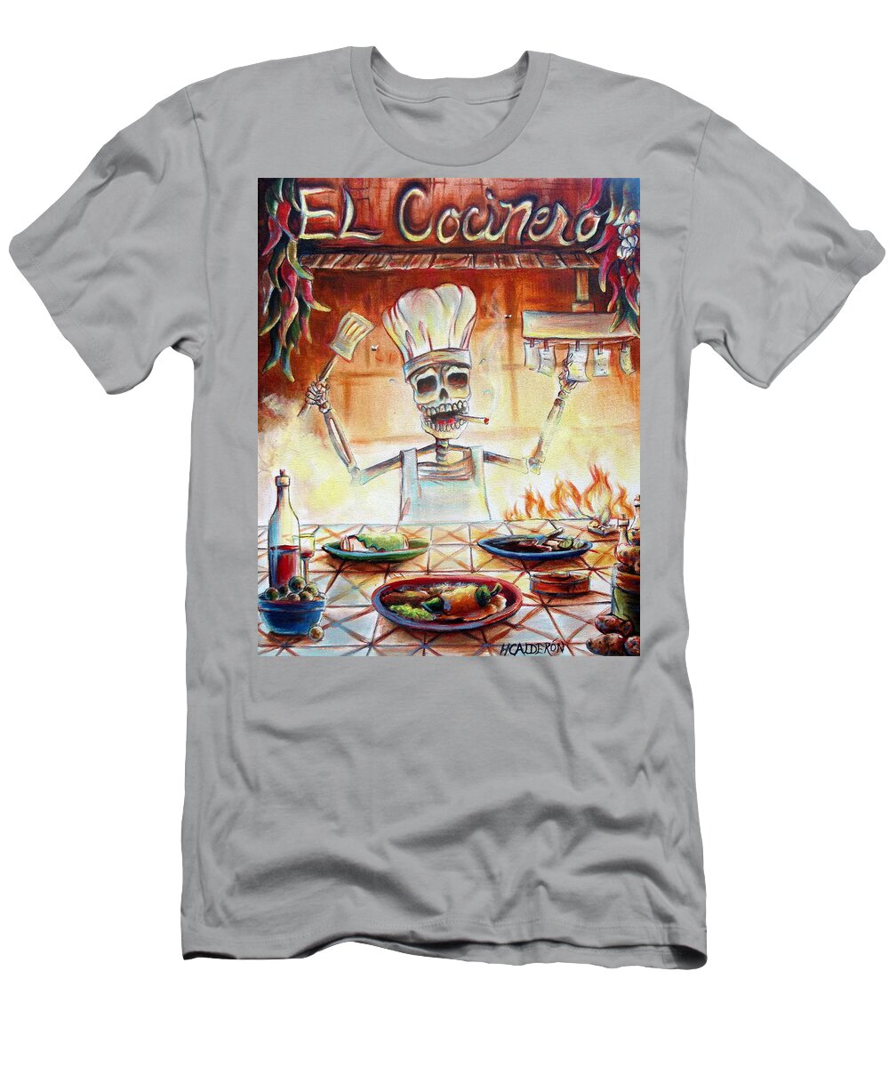 Day Of The Dead T-Shirt featuring the painting El Cocinero by Heather Calderon