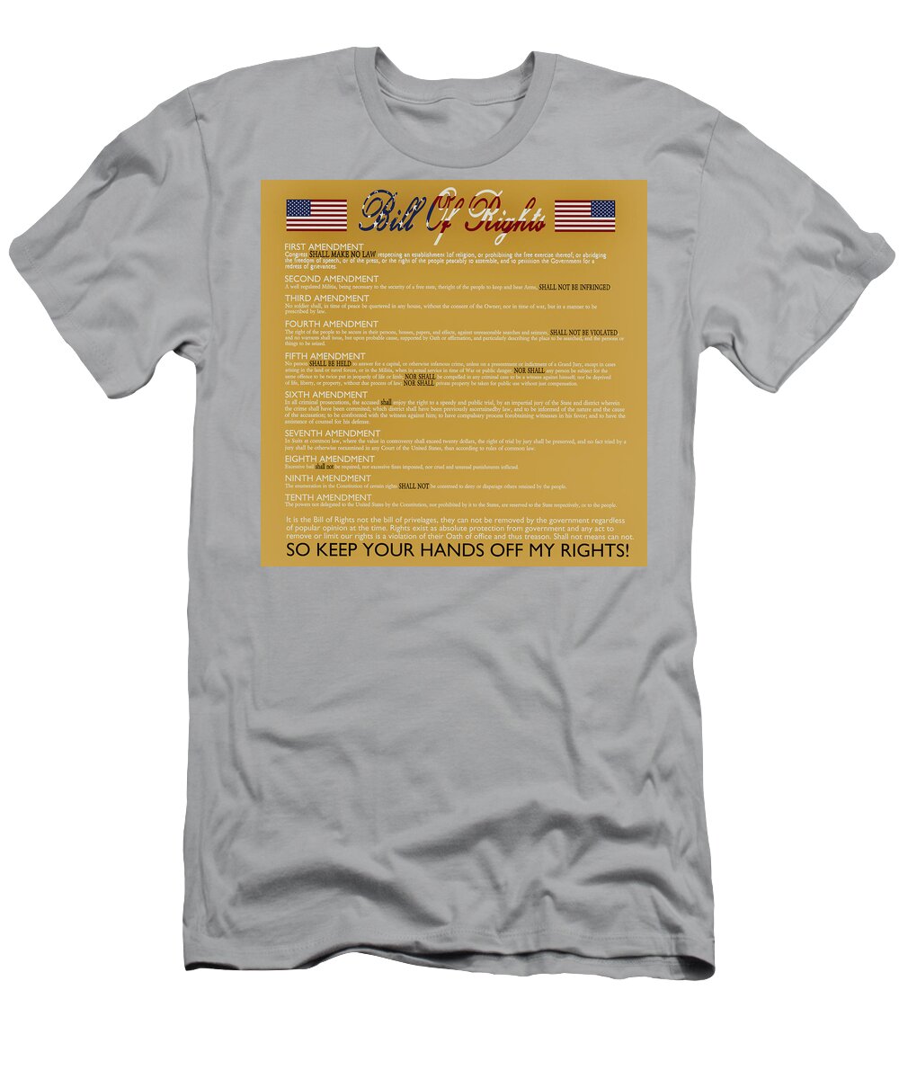 Bill Of Rights T-Shirt featuring the digital art Hands off my rights by James Smullins
