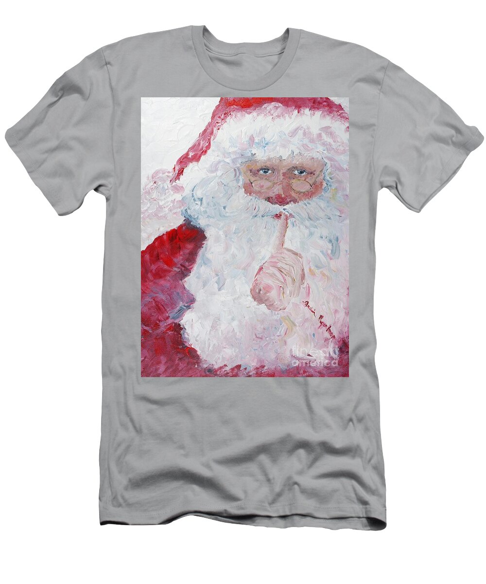Santa T-Shirt featuring the painting Santa Shhhh by Nadine Rippelmeyer