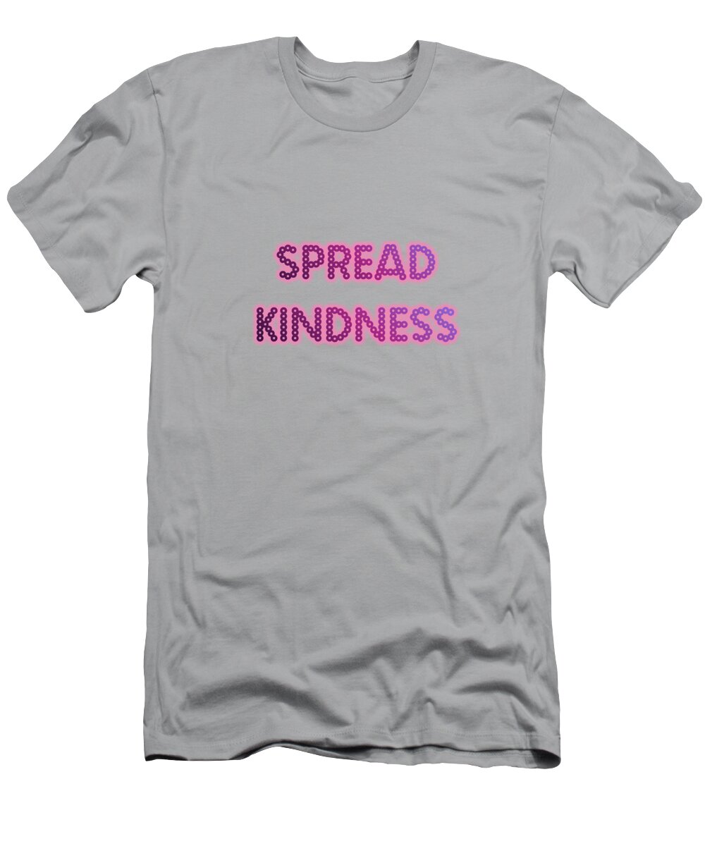Spread T-Shirt featuring the digital art Spread Kindness by Rachel Hannah