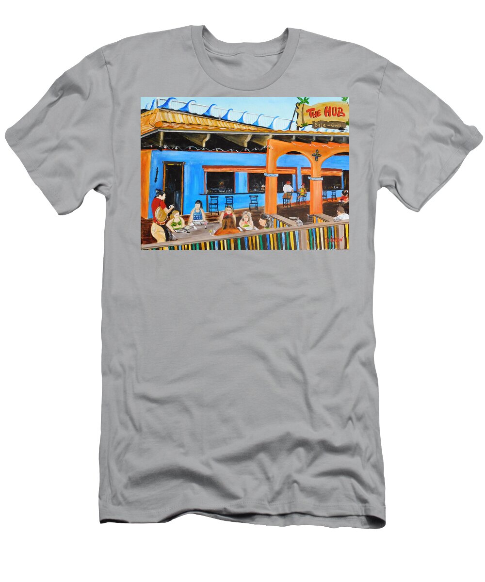 The Hub T-Shirt featuring the painting The Hub Baja Grill On Siesta Key by Lloyd Dobson