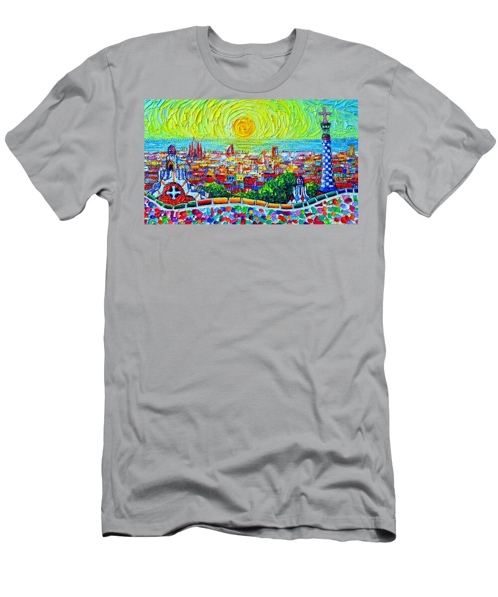 Barcelona T-Shirt featuring the painting BARCELONA PARK GUELL SUNRISE textural impasto abstract city knife oil painting by Ana Maria Edulescu by Ana Maria Edulescu