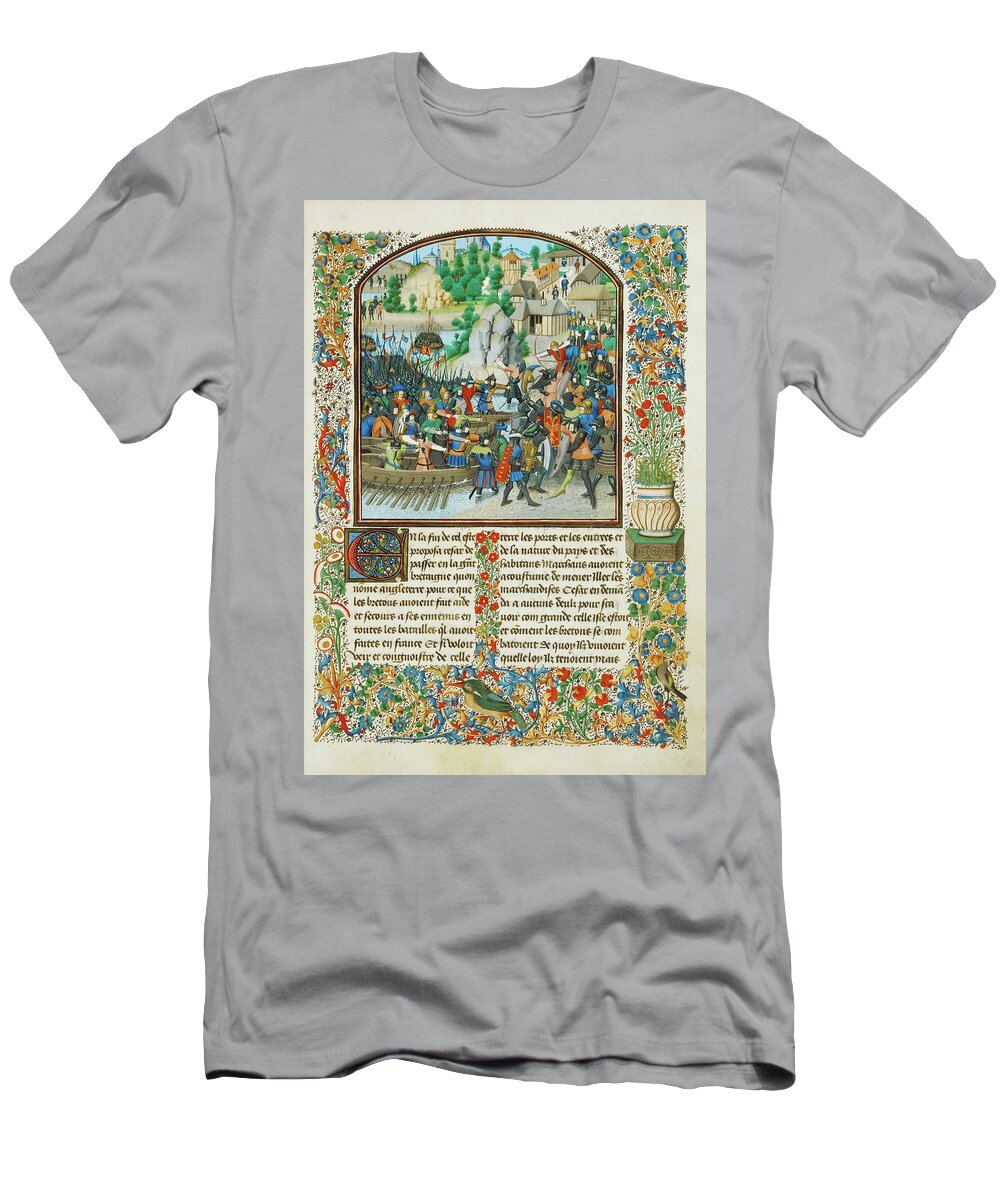 Historian Mansel T-Shirt featuring the painting Caesar landing in England. From andquot,Illuminated by Loyset Liedet, around 1454-1460 MS 5088. by Mansel Jean historian