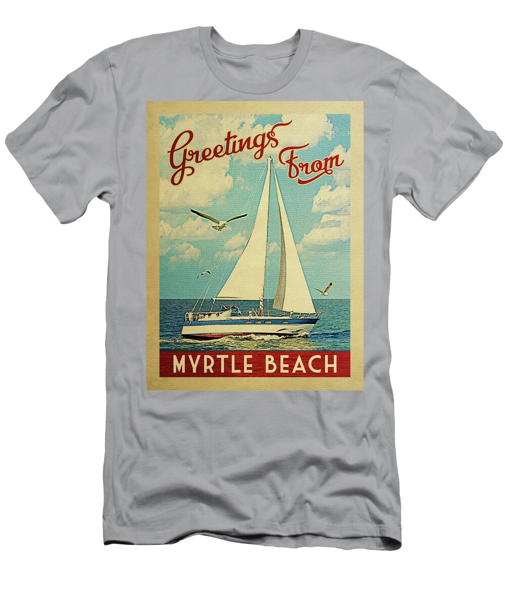 Myrtle Beach Sailboat Vintage Travel T-Shirt by Flo Karp - Pixels