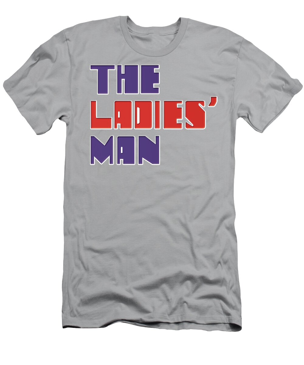 Saturday Night Live T-Shirt featuring the digital art Snl - The Ladies Man Logo by Brand A