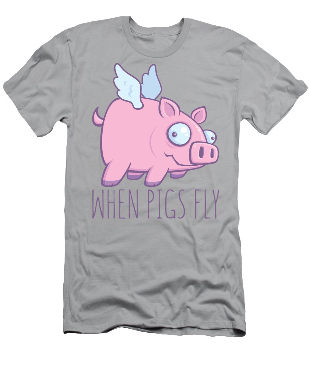 Animal T-Shirt featuring the digital art When Pigs Fly with Text by John Schwegel