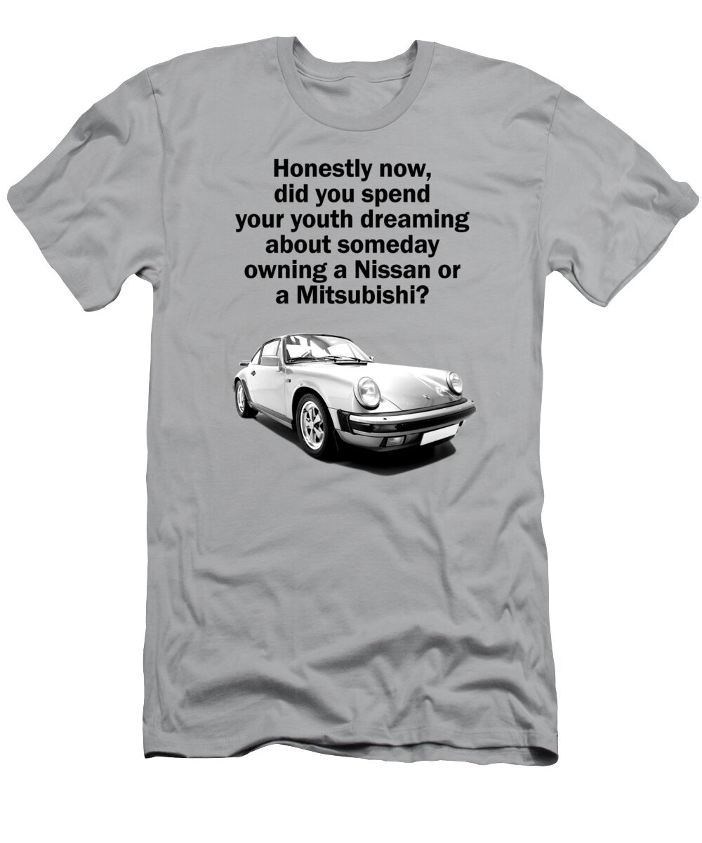 Dreaming of a Porsche T-Shirt