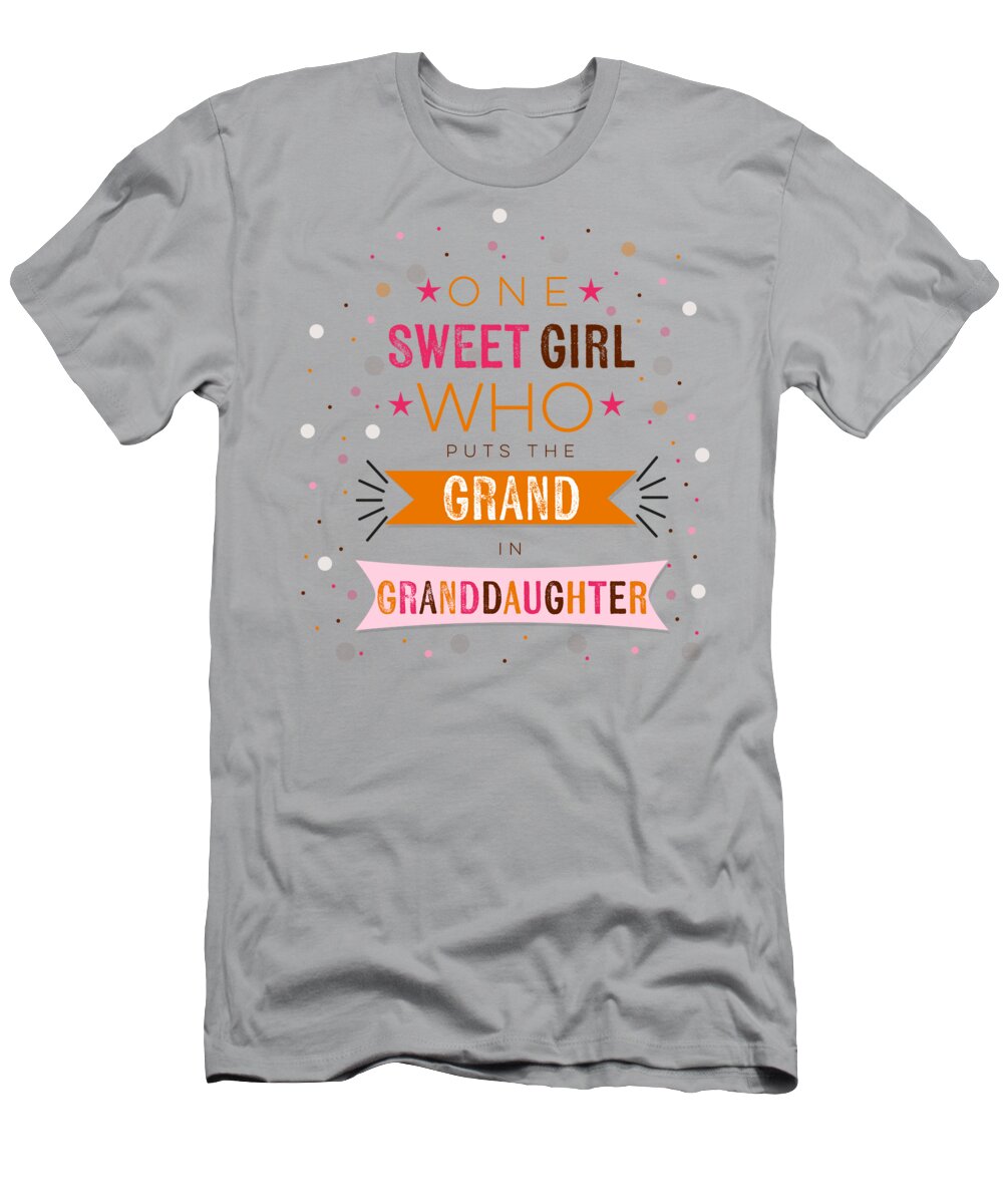 Granddaughter T-Shirt featuring the digital art Grand in Granddaughter Hello by Doreen Erhardt