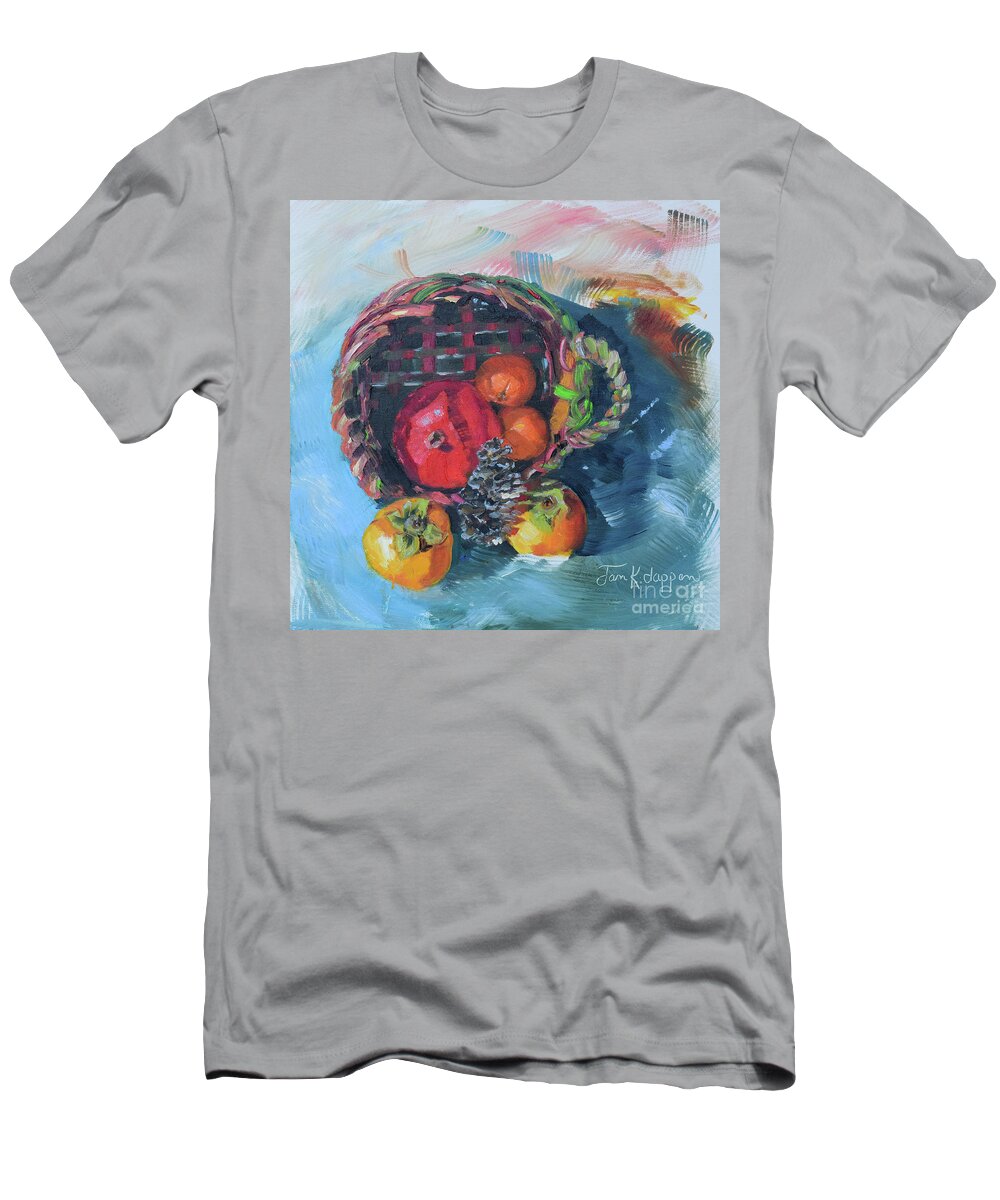  T-Shirt featuring the painting Persimmons and Pomegranate in Mother's Basket by Jan Dappen