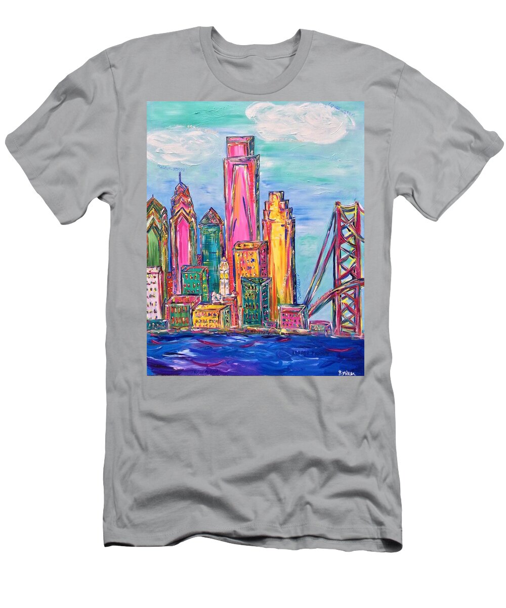 Philly T-Shirt featuring the painting Philadelphia Skyline Bright Colors by Britt Miller