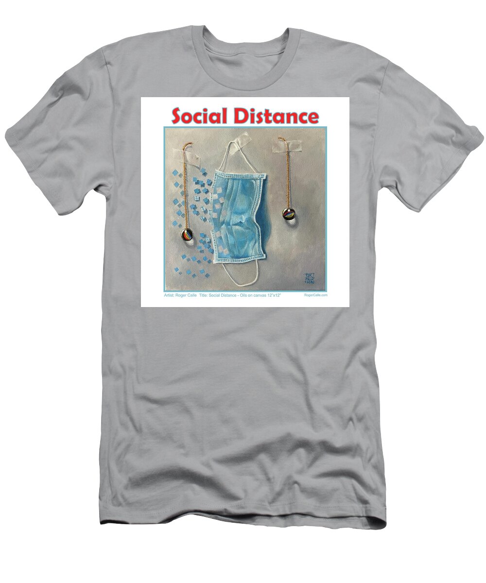 Social Distancing T-Shirt featuring the painting Social Distance poster #2 by Roger Calle