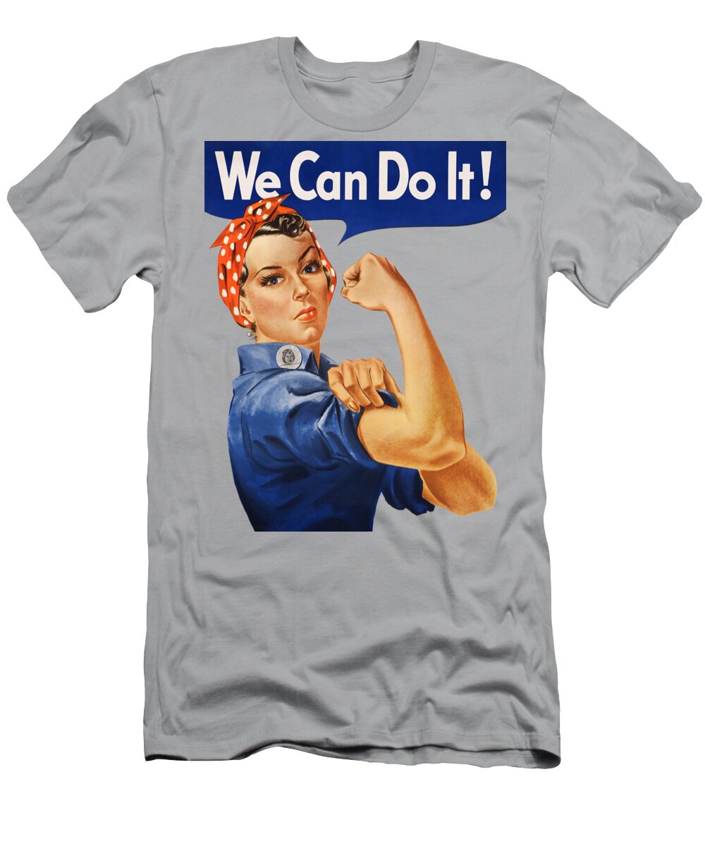 We do - War poster T-Shirt for by Restored Archives
