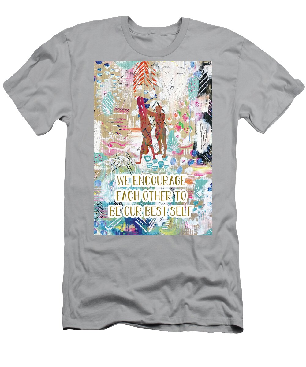 We Encourage Each Other T-Shirt featuring the painting We encourage each other by Claudia Schoen