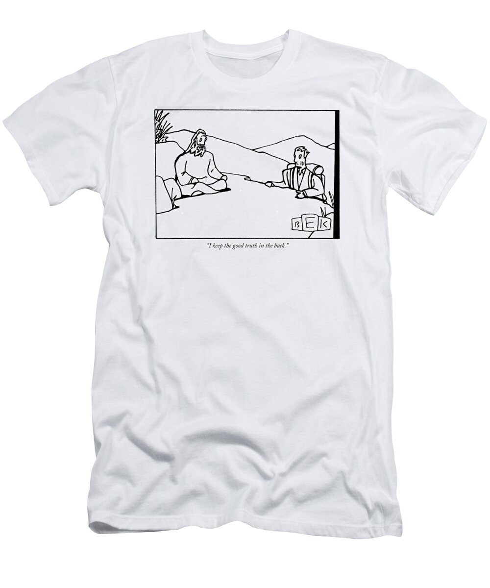 Philosphy Word Play Ethics Search Answers Life Mantra Backpacker Climb T-Shirt featuring the drawing I Keep The Good Truth In The Back by Bruce Eric Kaplan