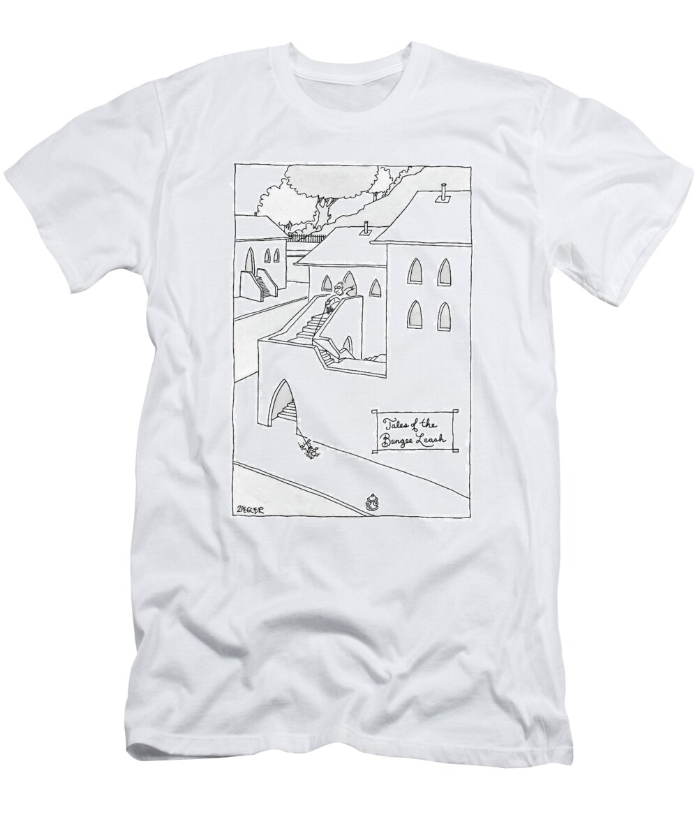 Pets Problems Architecture Inventions Bungee Cord

(man Following Dog Who's Leash Is Entangled On Winding Staircase.) 121503 Jzi Jack Ziegler T-Shirt featuring the drawing Tales Of The Bungee Leash by Jack Ziegler