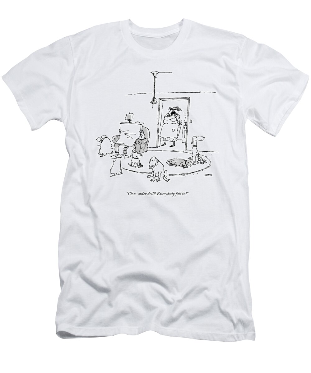 Close Order Drill T-Shirt featuring the drawing Close-order Drill! Everybody Fall In! by George Booth