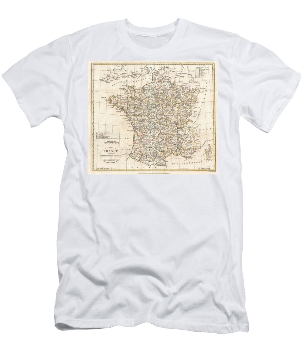  A Fine 1799 Map Of France Divided Into Metropolitan Circles And Departments By The English Map Publisher Clement Cruttwell. The French Department System Was Established On March 4th T-Shirt featuring the photograph 1799 Clement Cruttwell Map of France in Departments by Paul Fearn