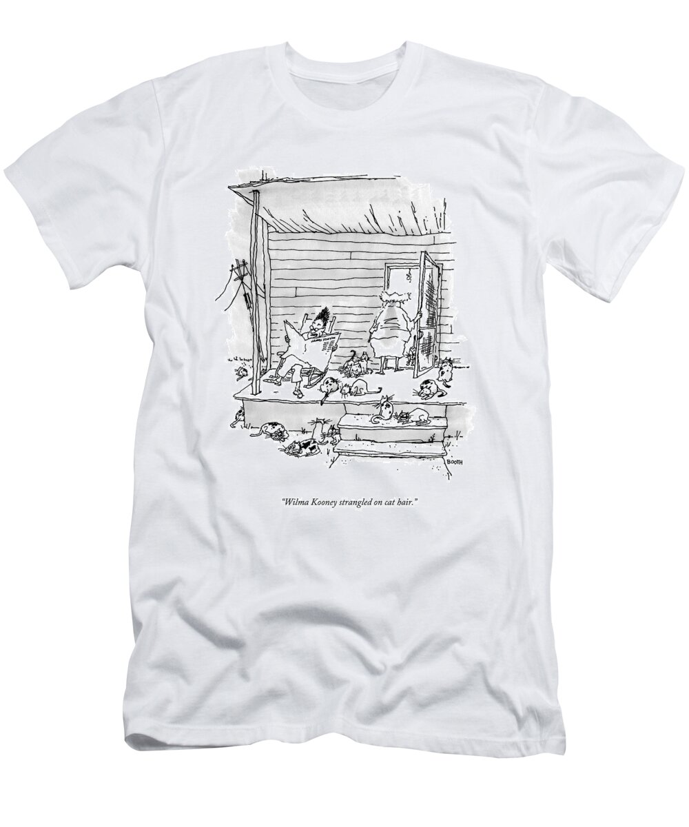 Wilma Kooney Strangled On Cat Hair T Shirt For Sale By George Booth