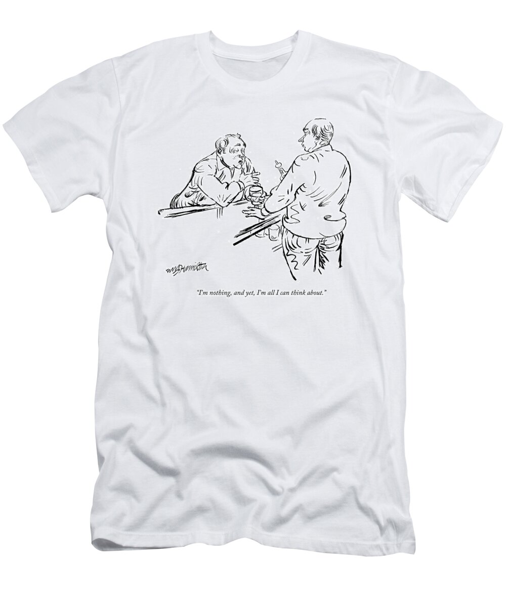 Narssicism T-Shirt featuring the drawing I'm Nothing by William Hamilton