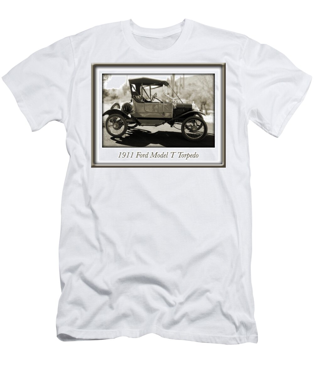 1911 Ford Model T Torpedo T-Shirt featuring the photograph 1911 Ford Model T Torpedo by Jill Reger
